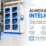 Como implementar um almoxarifado inteligente na sua operação?