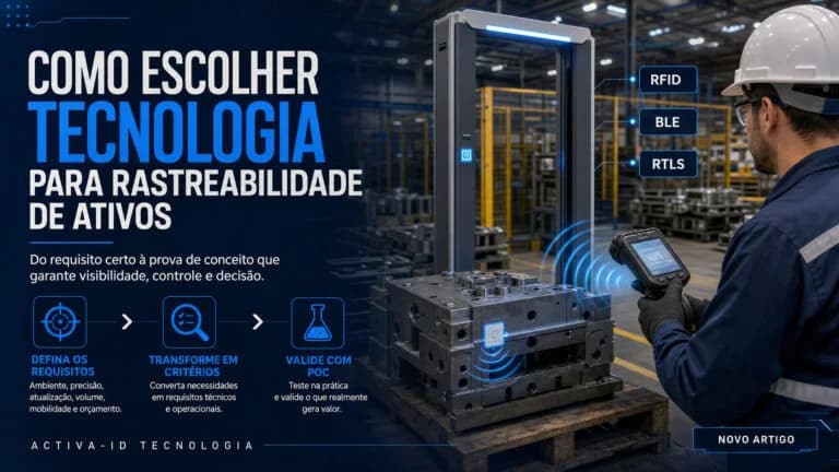 Como escolher tecnologia para rastreabilidade de ativos na indústria?