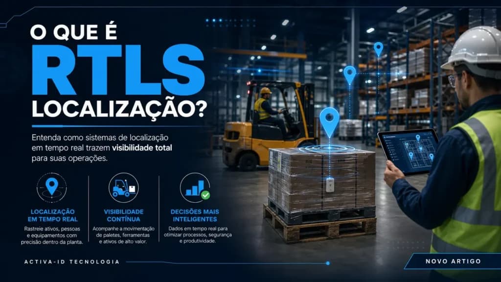 O que é RTLS Localização e como otimizar sua logística?