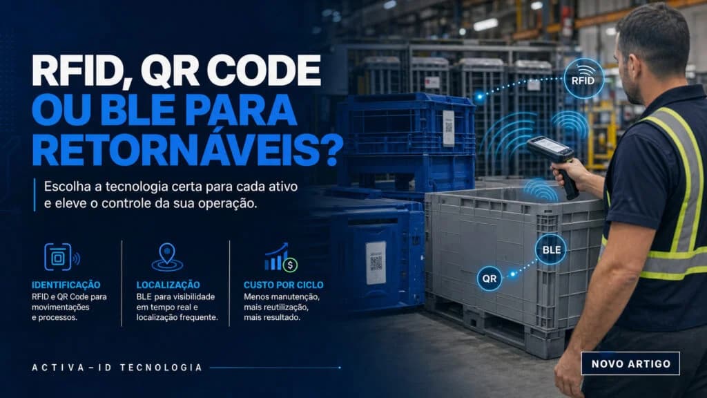 RFID QR Code ou BLE para retornáveis: qual tecnologia adotar?